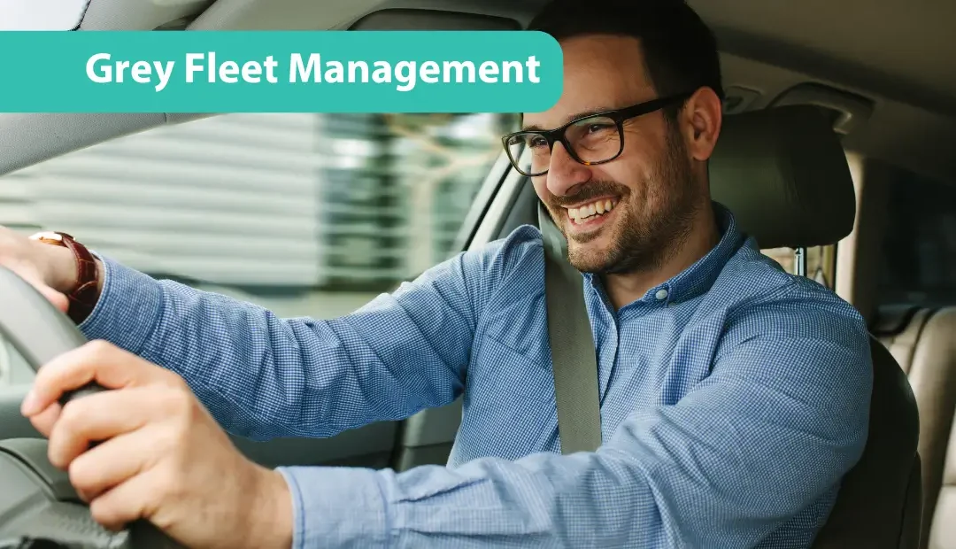 Grey Fleet Management: What Every Business Needs to Know
